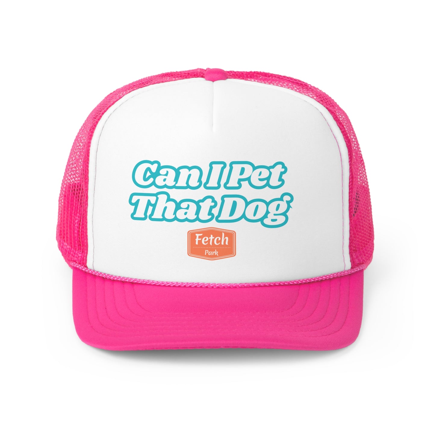 Can I Pet That Dog Trucker Hat