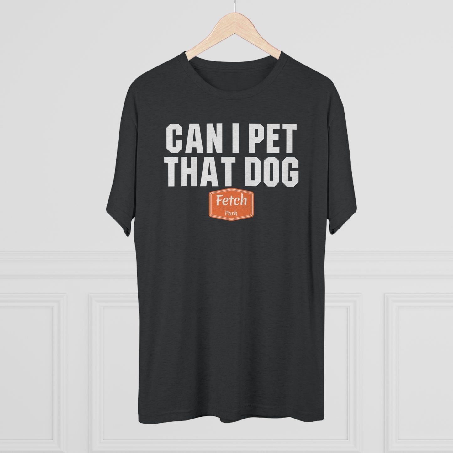 Can I Pet That Dog Tri-Blend Crew Tee