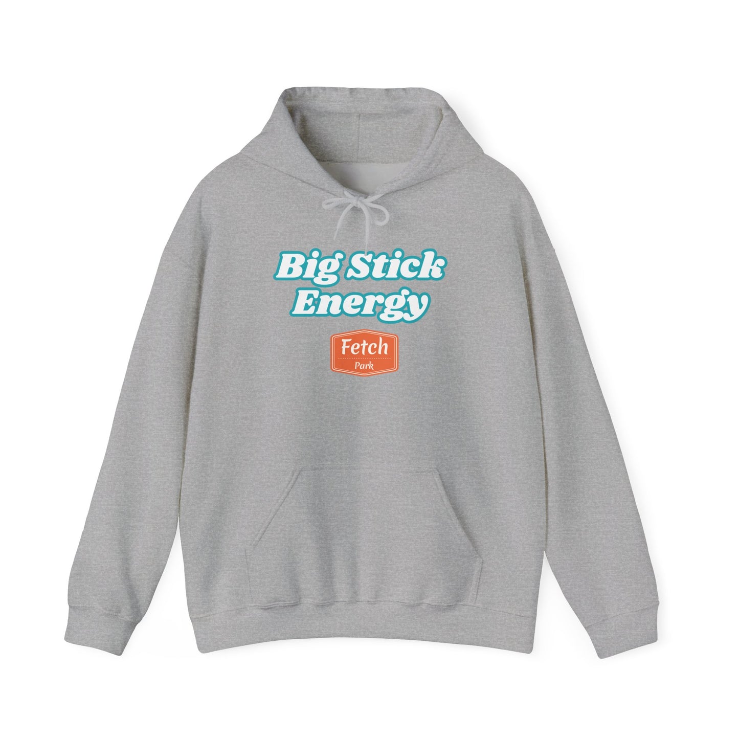 Big Stick Energy Unisex Heavy Blend™ Hooded Sweatshirt
