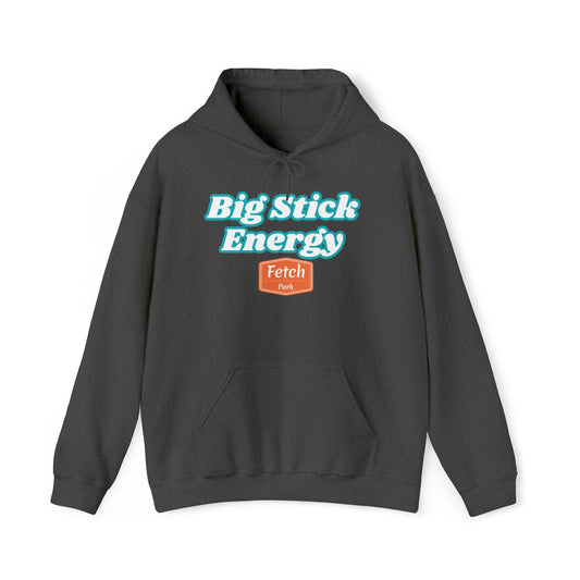 Big Stick Energy Unisex Heavy Blend™ Hooded Sweatshirt