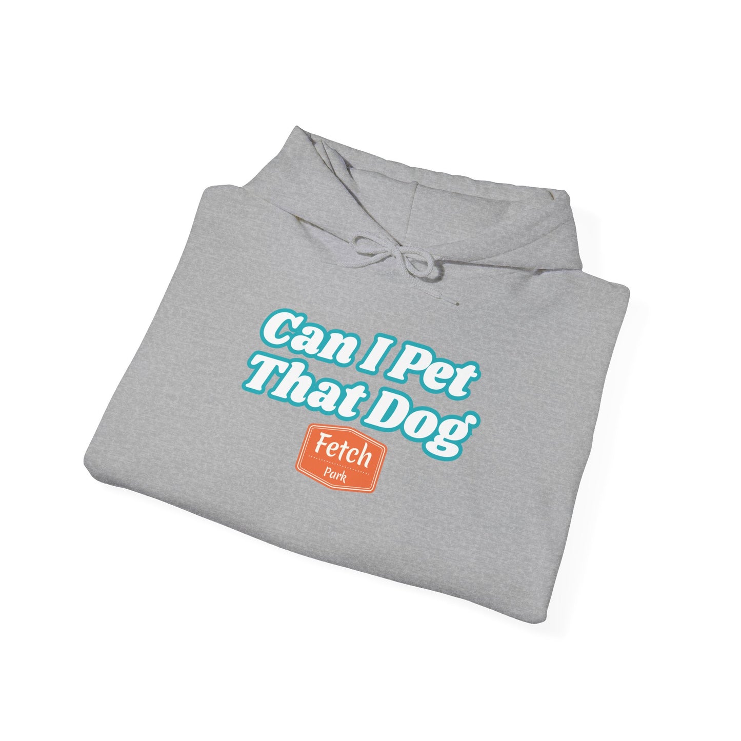 Can I Pet That Dog Unisex Heavy Blend™ Hooded Sweatshirt