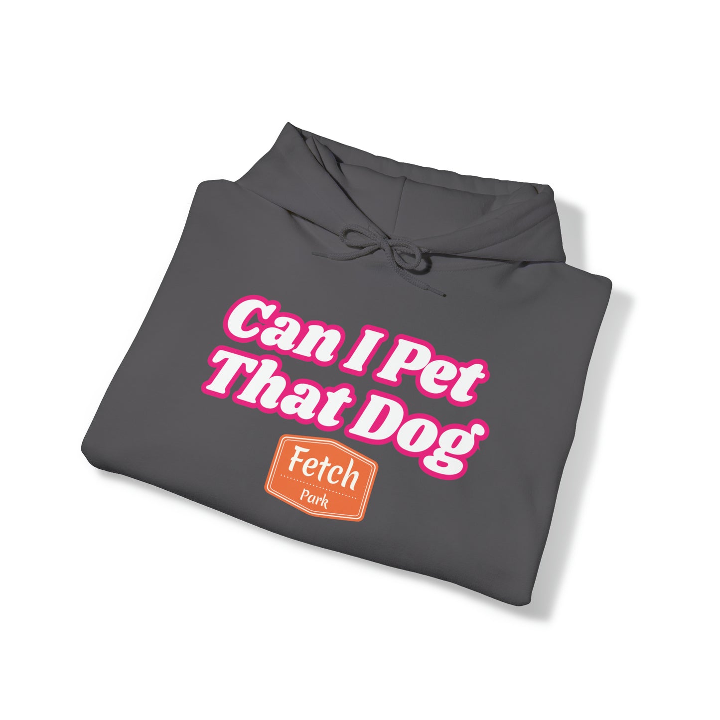 Pink Can I Pet That Dog Unisex Heavy Blend™ Hooded Sweatshirt