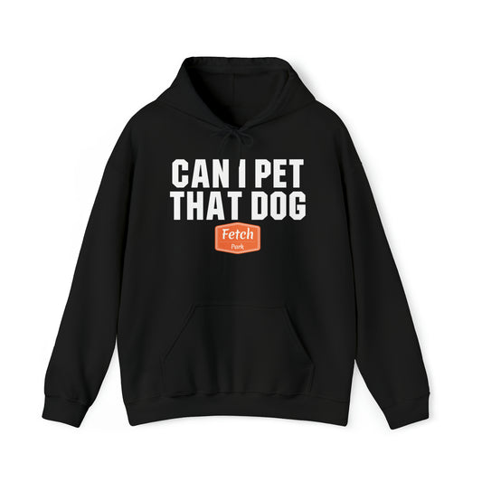 Original Can I Pet That Dog Unisex Heavy Blend™ Hooded Sweatshirt