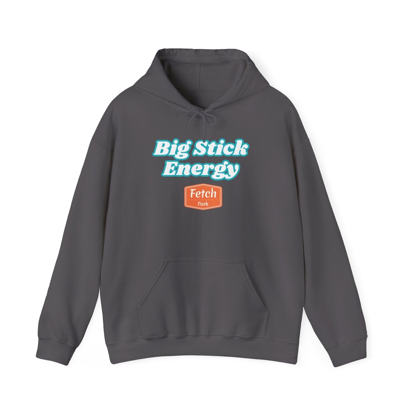 Big Stick Energy Unisex Heavy Blend™ Hooded Sweatshirt