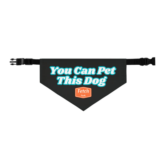 Large You Can Pet This Dog Bandana Collar